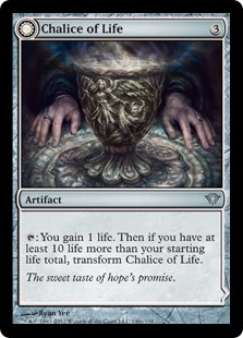 Chalice of Life -> Chalice of Death - Dark Ascension