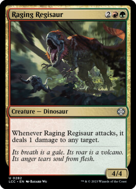 Raging Regisaur - The Lost Caverns of Ixalan Commander