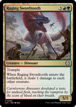 Raging Swordtooth - The Lost Caverns of Ixalan Commander