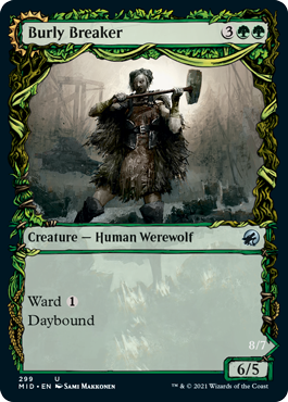 Burly Breaker -> Dire-Strain Demolisher - Innistrad: Midnight Hunt