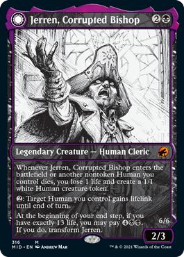 Jerren, Corrupted Bishop -> Ormendahl, the Corrupter - Innistrad: Midnight Hunt