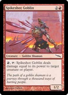 Spikeshot Goblin - Mirrodin