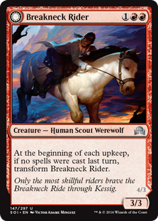 Breakneck Rider -> Neck Breaker - Shadows over Innistrad