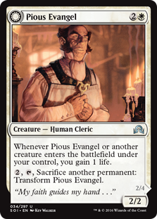 Pious Evangel -> Wayward Disciple - Shadows over Innistrad