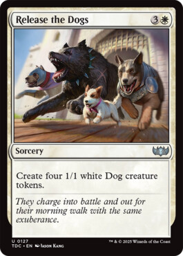 Release the Dogs - Tarkir: Dragonstorm Commander