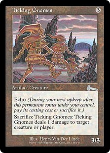 Ticking Gnomes - Urza's Legacy