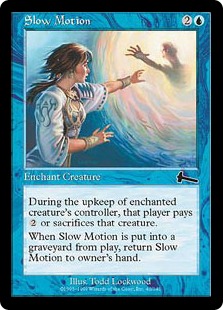 Slow Motion - Urza's Legacy