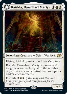 Katilda, Dawnhart Martyr -> Katilda's Rising Dawn - Innistrad: Crimson Vow