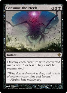 Consume the Meek - Rise of the Eldrazi