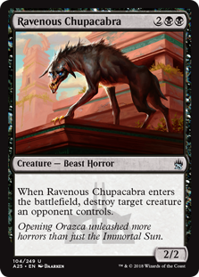 Ravenous Chupacabra - Masters 25