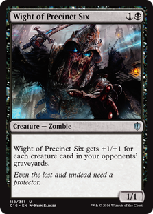 Wight of Precinct Six - Commander 2016