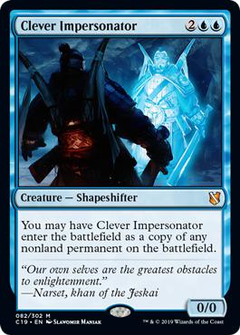 Clever Impersonator - Commander 2019