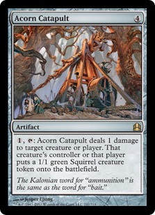 Acorn Catapult - Magic: The Gathering-Commander
