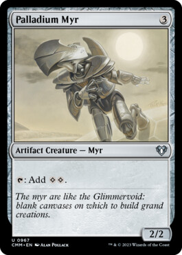 Palladium Myr - Commander Masters