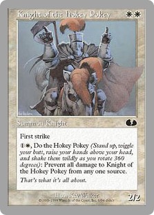 Knight of the Hokey Pokey - Unglued