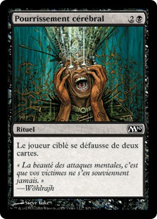 Pourrissement cérébral - Magic 2010