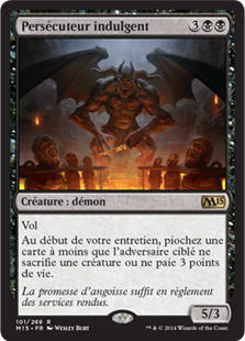 Persécuteur indulgent - Magic 2015