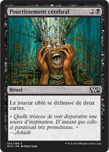 Pourrissement cérébral - Magic 2015