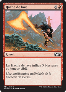 Hache de lave - Magic 2015