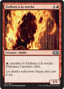 Fielleux à la torche - Magic 2015