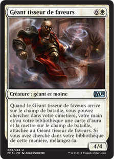 Géant tisseur de faveurs - Magic 2015