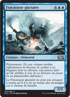 Fracasseur glaciaire - Magic 2015