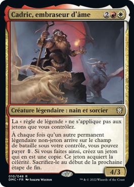 Cadric, embraseur d'âme - Dominaria Uni Commander