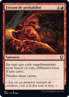 Frisson de probabilité - Dominaria Uni Commander