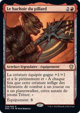 Le hachoir du pillard - Dominaria Uni Commander