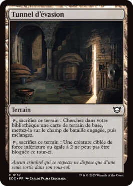 Tunnel d'évasion - Aux portes des Eternités Commander