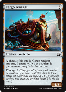 Cargo renégat - Kaladesh