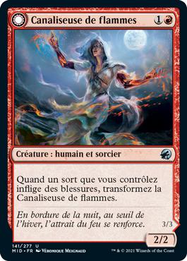 Canaliseuse de flammes -> Incarnation des flammes - Innistrad : Chasse de Minuit