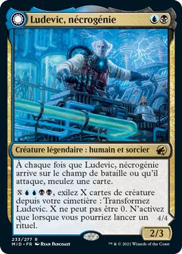 Ludevic, nécrogénie -> Olag, orgueil de Ludevic - Innistrad : Chasse de Minuit