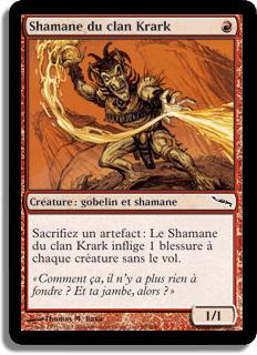 Shamane du clan Krark - Mirrodin