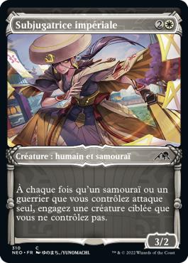 Subjugatrice impériale - Kamigawa : dynastie Néon