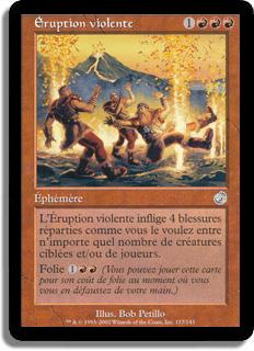 Éruption violente - Tourment