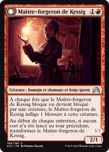 Maître-forgeron de Kessig -> Loup-garou au cœur de flammes - Ténèbres sur Innistrad