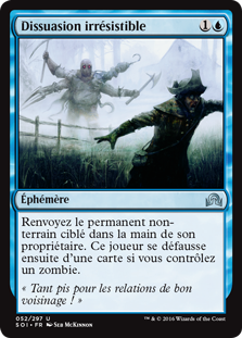 Dissuasion irrésistible - Ténèbres sur Innistrad