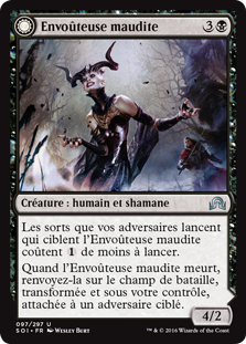 Envoûteuse maudite -> Malédiction infectieuse - Ténèbres sur Innistrad