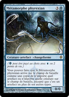 Métamorphe phyrexian - La Nouvelle Phyrexia