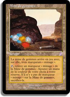 Mine de gemmes - Spirale Temporelle (cartes décalées dans le temps)