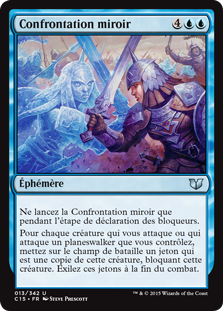 Confrontation miroir - Commander 2015