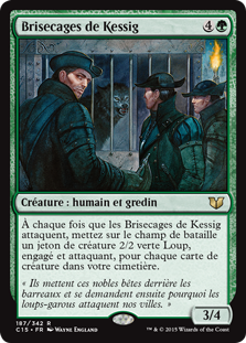 Brisecages de Kessig - Commander 2015