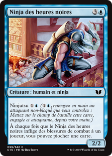 Ninja des heures noires - Commander 2015