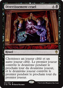 Divertissement cruel - Commander 2016