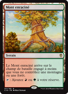 Mont enraciné - Commander 2016