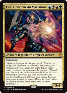 Yidris, porteur du Maelstrom - Commander 2016