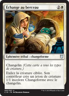 Échange au berceau - Commander 2018