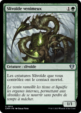 Slivoïde venimeux - Commander Masters