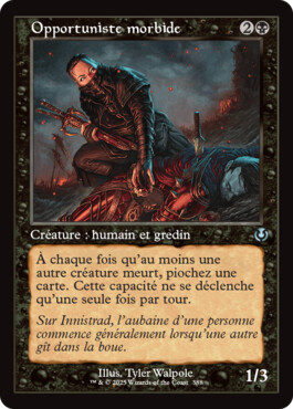 Opportuniste morbide - Innistrad Remastered